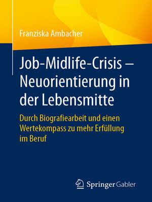 Job-Midlife-Crisis – Neuorientierung in der Lebensmitte - ebook